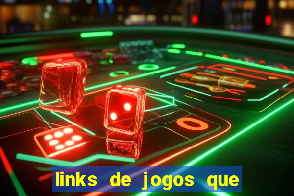 links de jogos que ganha dinheiro